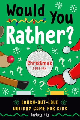 Would You Rather? Christmas Edition: Laugh-Out-Loud Holiday Game for Kids - Paperback | Diverse Reads