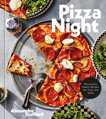 Pizza Night: Deliciously Doable Recipes for Pizza and Salad - Hardcover | Diverse Reads