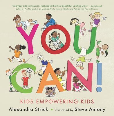 You Can!: Kids Empowering Kids - Hardcover | Diverse Reads