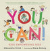 You Can!: Kids Empowering Kids - Hardcover | Diverse Reads