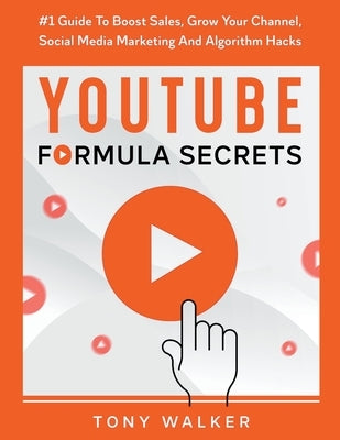 YouTube Formula Secrets #1 Guide To Boost Sales, Grow Your Channel, Social Media Marketing And Algorithm Hacks - Paperback | Diverse Reads