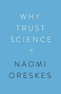 Why Trust Science? - Hardcover | Diverse Reads