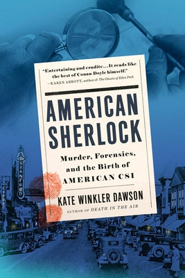 American Sherlock: Murder, Forensics, and the Birth of American CSI - Paperback | Diverse Reads