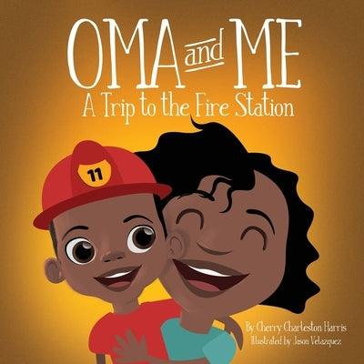 Oma and Me: A Trip To The Fire Station - Paperback | Diverse Reads