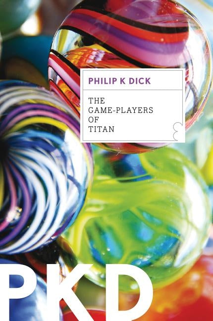 The Game-Players Of Titan - Paperback | Diverse Reads