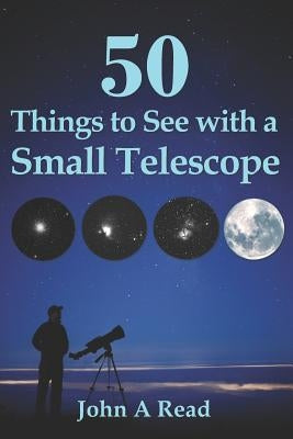 50 Things To See With A Small Telescope - Paperback | Diverse Reads
