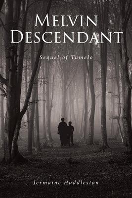 Melvin Descendant: Sequel of Tumelo - Paperback | Diverse Reads