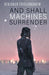 And Shall Machines Surrender - Paperback | Diverse Reads