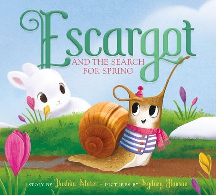 Escargot and the Search for Spring - Hardcover | Diverse Reads