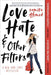 Love, Hate and Other Filters - Paperback | Diverse Reads