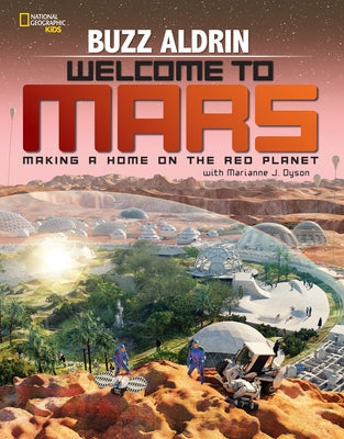 Welcome to Mars: Making a Home on the Red Planet - Hardcover | Diverse Reads