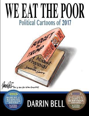 We Eat the Poor: Political Cartoons of 2017 - Paperback |  Diverse Reads