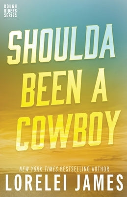 Shoulda Been a Cowboy (Rough Riders Series #7) - Paperback | Diverse Reads