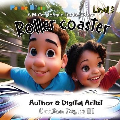 Rollercoaster: A Mister Tongue Twister Story - Paperback | Diverse Reads