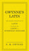 Gwynne's Latin: The Ultimate Introduction to Latin Including the Latin in Everyday English - Hardcover | Diverse Reads