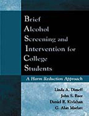 Brief Alcohol Screening and Intervention for College Students (Basics): A Harm Reduction Approach - Paperback | Diverse Reads