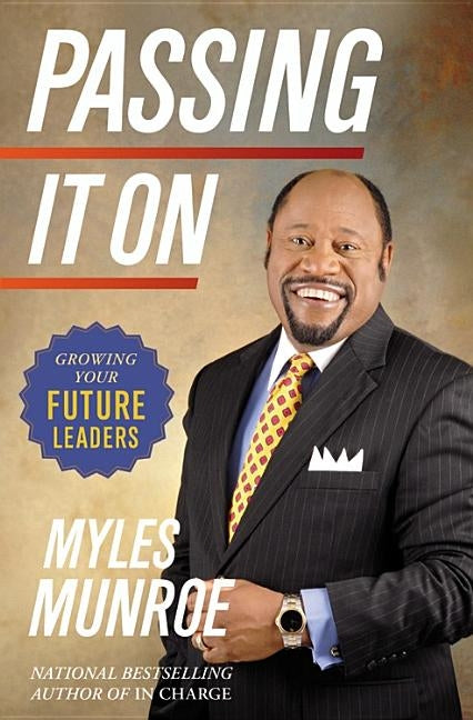 Passing It On: Growing Your Future Leaders - Hardcover | Diverse Reads