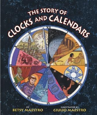 The Story of Clocks and Calendars - Paperback | Diverse Reads