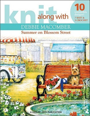 Knit Along with Debbie Macomber: The Shop on Blossom Street - Paperback | Diverse Reads