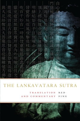 The Lankavatara Sutra: Translation and Commentary - Paperback | Diverse Reads