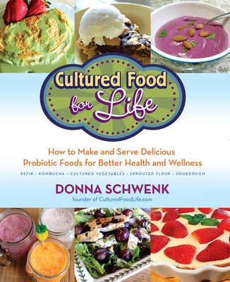 Cultured Food for Health: A Guide to Healing Yourself with Probiotic Foods: Kefir, Kombucha, Cultured Vegetables - Paperback | Diverse Reads