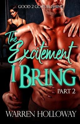 The Excitement I Bring 2 - Paperback |  Diverse Reads