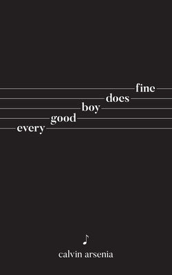 Every Good Boy Does Fine: Poetry and Prose - Paperback | Diverse Reads