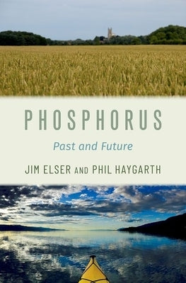 Phosphorus: Past and Future - Hardcover | Diverse Reads