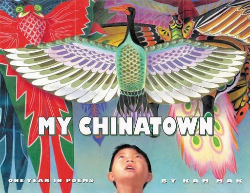 My Chinatown: One Year in Poems - Paperback | Diverse Reads