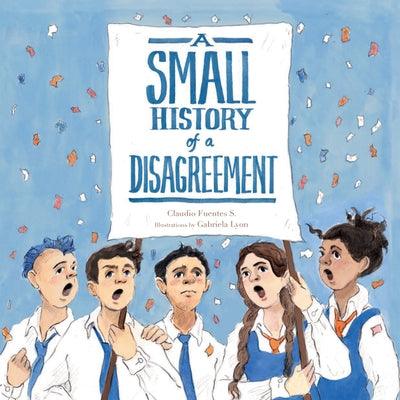 A Small History of a Disagreement - Hardcover | Diverse Reads