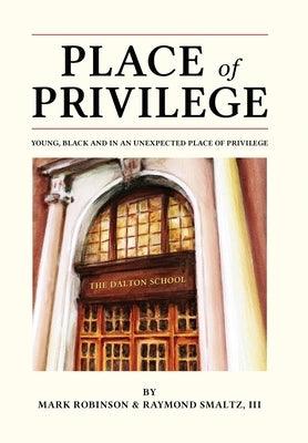 Place of Privilege: Young, Black and in an unexpected place of privilege - Hardcover | Diverse Reads