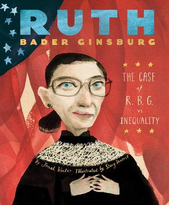 Ruth Bader Ginsburg: The Case of R.B.G. vs. Inequality - Hardcover | Diverse Reads