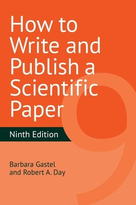How to Write and Publish a Scientific Paper - Paperback | Diverse Reads