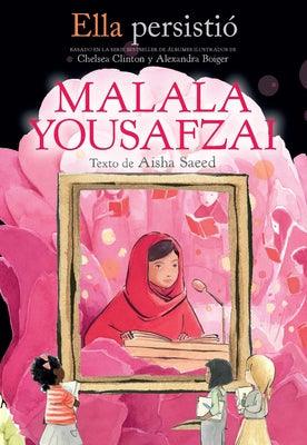 Ella Persistió Malala Yousafzai / She Persisted: Malala Yousafzai - Paperback | Diverse Reads