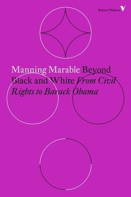 Beyond Black and White: From Civil Rights to Barack Obama - Paperback | Diverse Reads