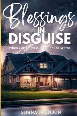 Blessings In Disguise: When Life Takes A Turn For The Worse - Paperback | Diverse Reads