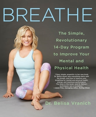 Breathe: The Simple, Revolutionary 14-Day Program to Improve Your Mental and Physical Health - Paperback | Diverse Reads