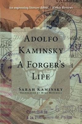 Adolfo Kaminsky: A Forger's Life - Paperback | Diverse Reads