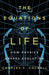 The Equations of Life: How Physics Shapes Evolution - Hardcover | Diverse Reads