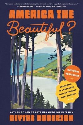 America the Beautiful?: One Woman in a Borrowed Prius on the Road Most Traveled - Hardcover | Diverse Reads