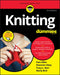 Knitting For Dummies - Paperback | Diverse Reads
