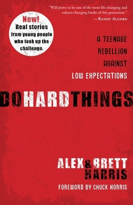 Do Hard Things: A Teenage Rebellion Against Low Expectations - Paperback | Diverse Reads
