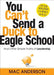 You Can't Send a Duck to Eagle School: And Other Simple Truths of Leadership - Hardcover | Diverse Reads