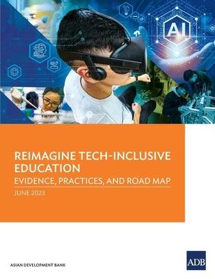 Reimagine Tech-Inclusive Education: Evidence, Practices, and Road Map - Paperback | Diverse Reads