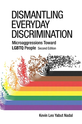 Dismantling Everyday Discrimination: Microaggressions Toward LGBTQ People - Paperback | Diverse Reads