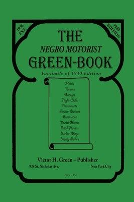 The Negro Motorist Green-Book: 1940 Facsimile Edition - Paperback | Diverse Reads