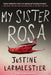 My Sister Rosa - Paperback | Diverse Reads