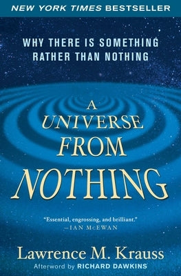 A Universe from Nothing: Why There Is Something Rather Than Nothing - Paperback | Diverse Reads