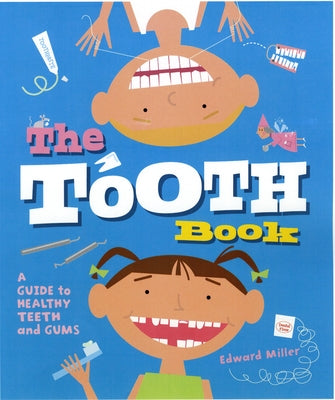 The Tooth Book: A Guide to Healthy Teeth and Gums - Paperback | Diverse Reads
