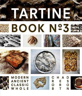 Tartine No. 3: Ancient Modern Classic Whole - Hardcover | Diverse Reads